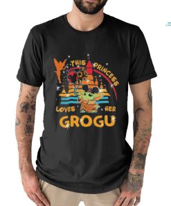Official Baby Yoda Disneyland This Princess Loves Her Grogu Shirt