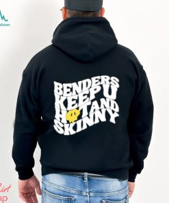 Official Benders Keep You Hot And Skinny shirt