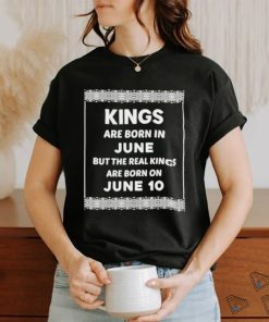 Official Birthday King White June 10 10Th shirt