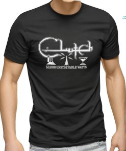 Official Clutch 50,000 Unstoppable Watts Classic T Shirt