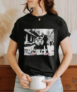 Official Emily Say It With Pride I Stand With Trump T Shirt