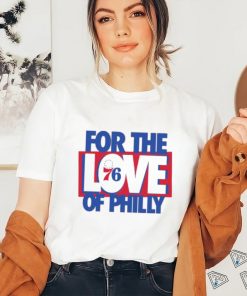 Official For The Love Of Philly 2023 shirt