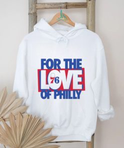 Official For The Love Of Philly 2023 shirt