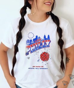 Official For the Love of PHILLY Art history Sixers Shirt