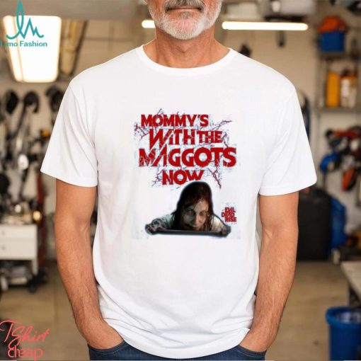 Official Fright Rags Shop Mommy’s With The Maggots Now Tee Shirt