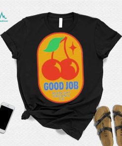 Official Good Job Cherry shirt, hoodie, tank top, sweater and long sleeve t shirt