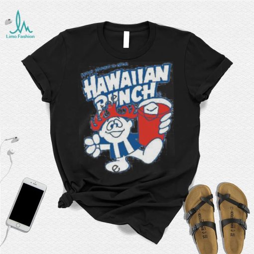 Official How About A Nice Hawaiian Punch T Shirt