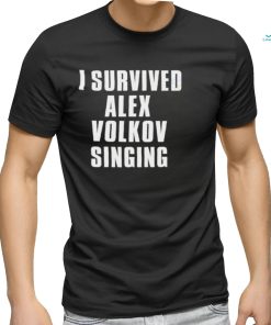 Official I survived Alex Volkov Singing Shirt
