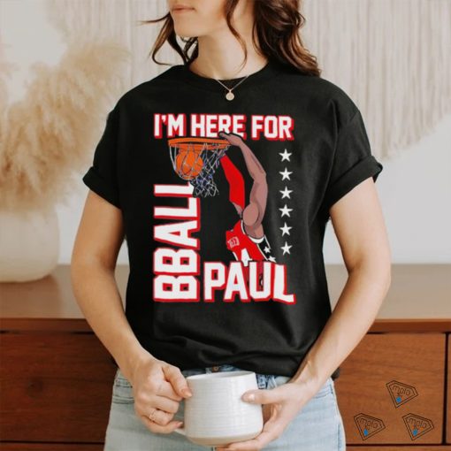 Official I’m Here For Bball Paul Shirt