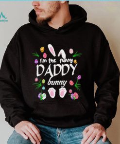 Official I’m the funny daddy bunny shirt