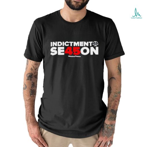 Official Indictment Season 45 T Shirt