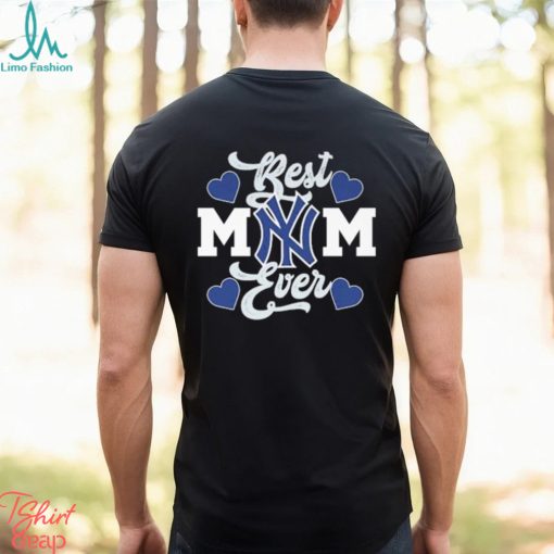 Official New York Yankees Best Mom Ever 2023 shirt