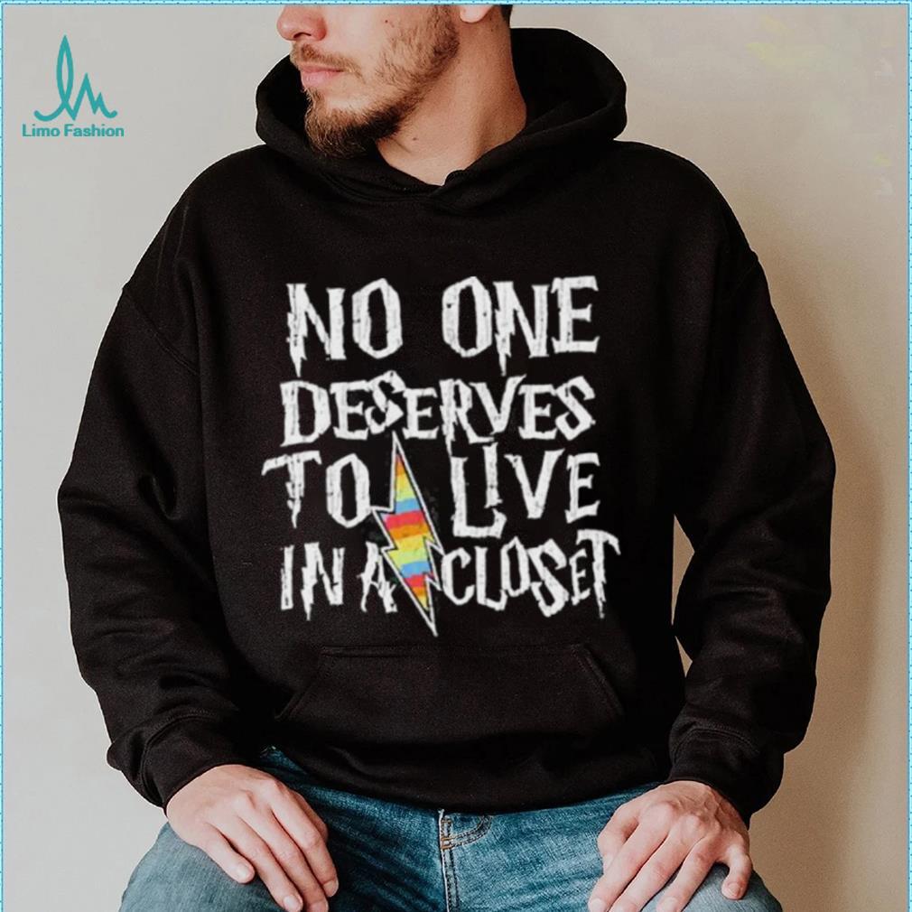 Official No One Deserves To Live In A Closet Shirt Official No One Deserves To Live In A Closet Shirt