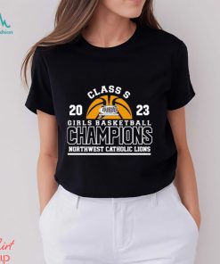 Official Northwest Catholic Lions 2023 Girls Basketball Class S Champions shirt