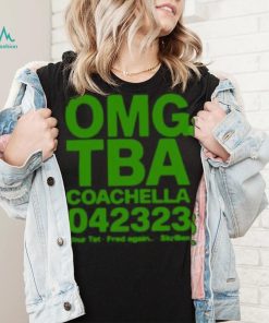 Official Omg Tba Coachella 042323 2023 Sweater shirt