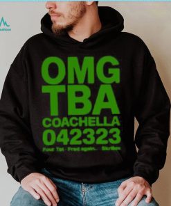 Official Omg Tba Coachella 042323 2023 Sweater shirt