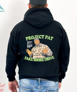 Official Project Pat Fake Shore Drive shirt