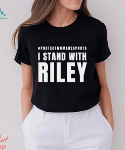 Official #Protectwomenssports I Stand with Riley America shirt