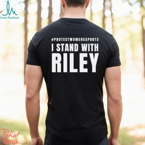 Official #Protectwomenssports I Stand with Riley America shirt