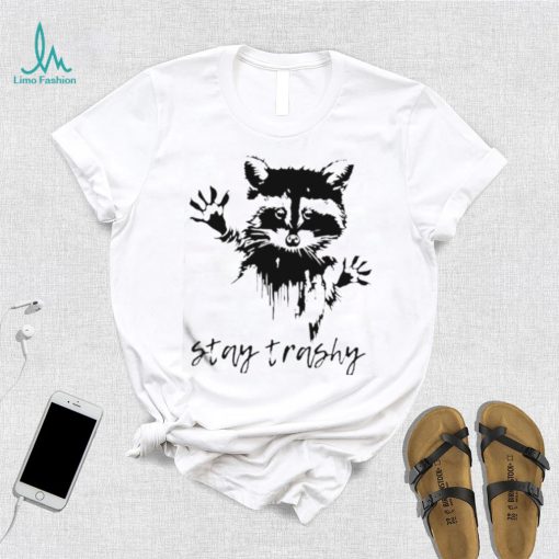 Official Raccoon Stay Trashy Shirt