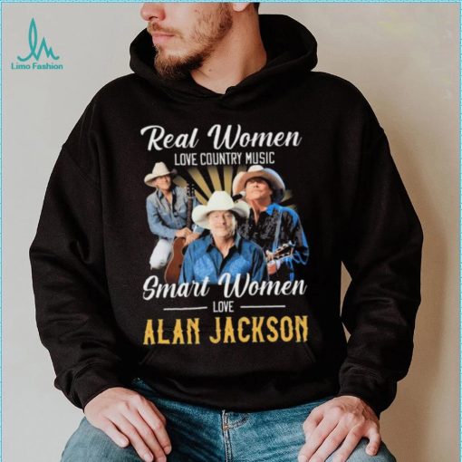 Official Real Women Love Country Music Smart Women Love Alan Jackson Shirt