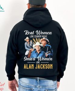 Official Real Women love country Music smart Women love Alan Jackson shirt