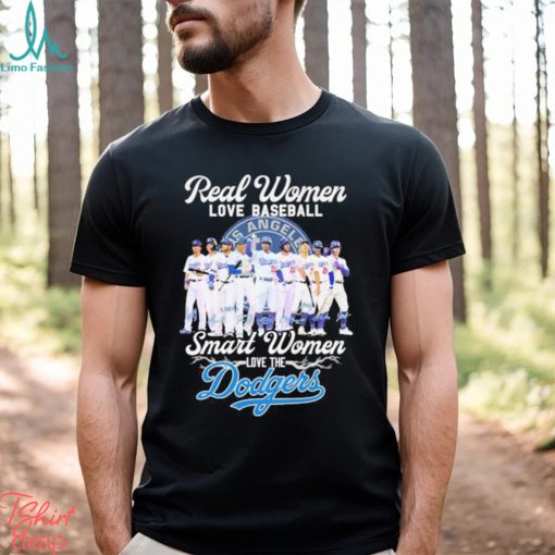 Official Real women love baseball smart women love the Los Angeles Dodgers signatures shirt