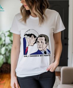 Official Sir I Shitted My Pants Bush shirt