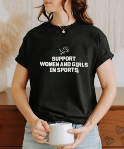 Official Support women and girls in sports T shirt
