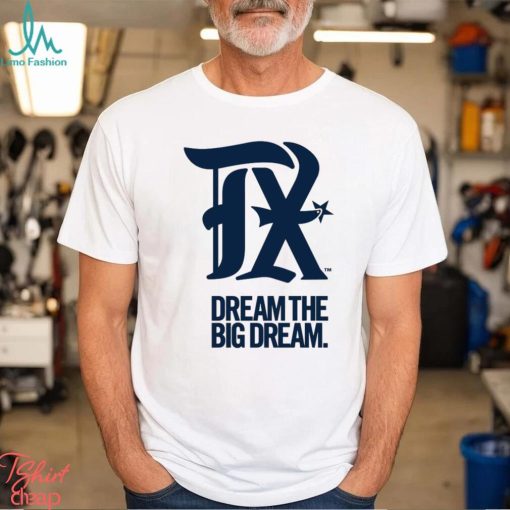 Official Texas Rangers dream the big dream 2023 City Connect shirt