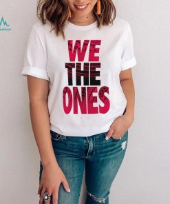Official The Bloodline We The Ones T Shirt