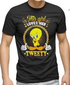 Official This Girl love her Tweety shirt