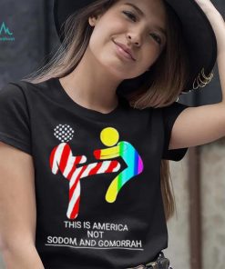 Official This Is America Not Sodom And Gomorrah 2023 Shirt