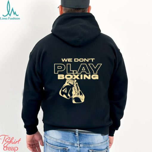 Official Title Boxing We Don’t Play Shirt