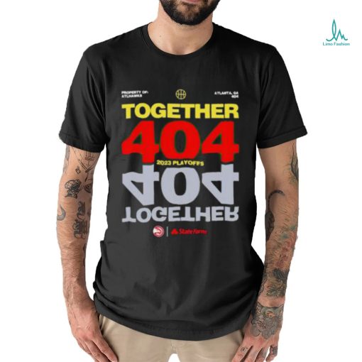 Official Together 404 2023 Atlanta Hawks NBA Playoffs shirt