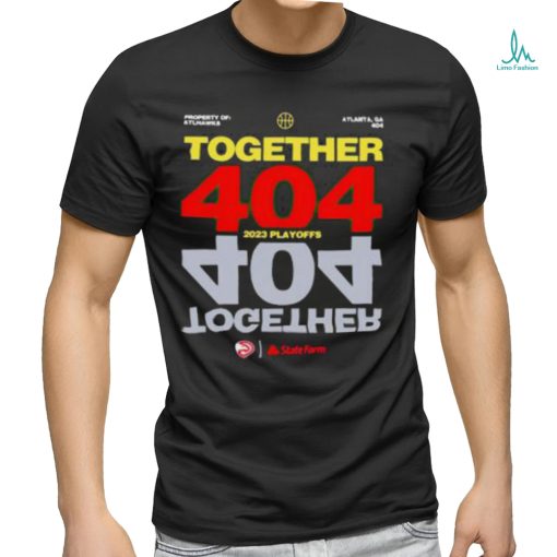 Official Together 404 2023 Atlanta Hawks NBA Playoffs shirt