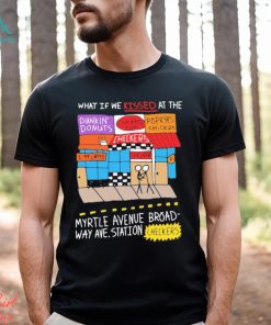 Official What If We Kissed At The Myrtle Avenue Broadway Ave Station Checkers shirt