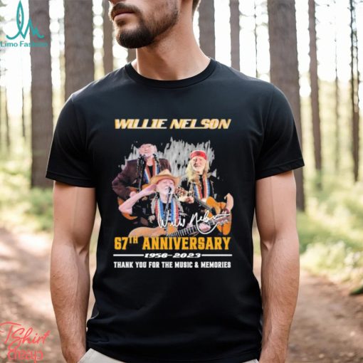 Official Will Nelson 67th anniversary 1956 – 2023 thank you for the memories signature shirt