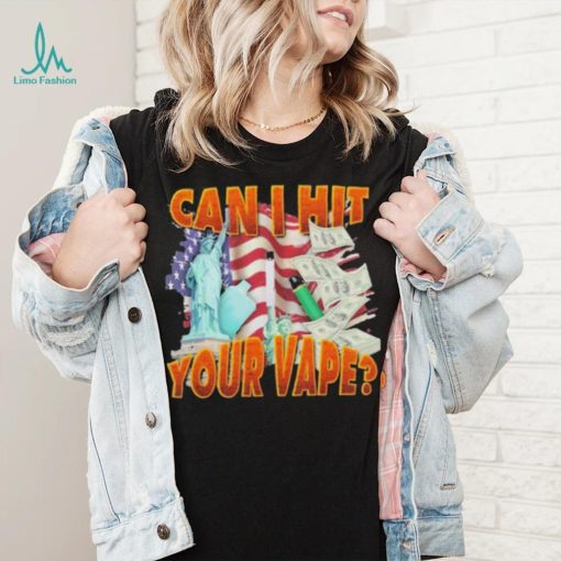 Official can I Hit Your Vape America Flag Shirt