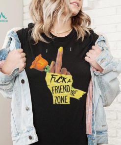 Official fuck a friend zone tee shirt