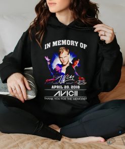 Official in memory of april 20 2018 Avicii thank you for the memories shirt