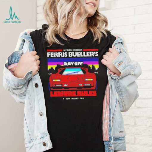 Official matthew Broderick Ferris Bueller’s bad off Shirt