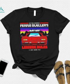 Official matthew Broderick Ferris Bueller’s bad off Shirt