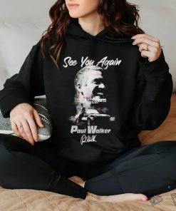 Official paul Walker see you again in memory of november 30 2013 shirt