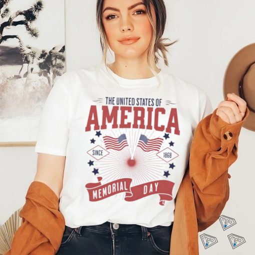 Official the United States Of America Since 1868 Memorial Day Weekend shirt