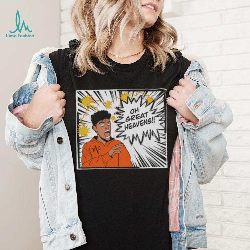 Oh Great Heavens shirt Oh Great Heavens shirt