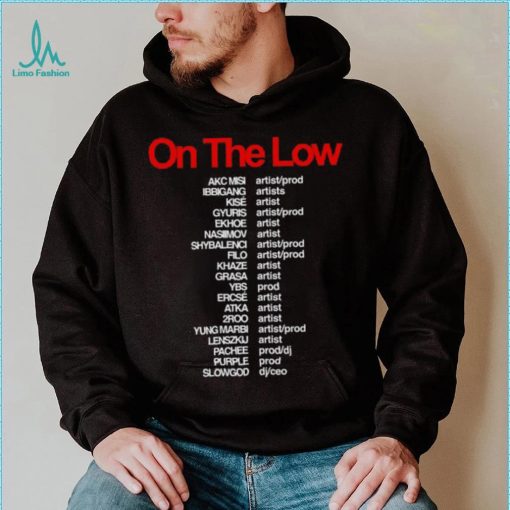 On The Low OTL Crew T Shirt