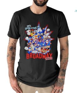 Once upon a time on Broadway all players shirt