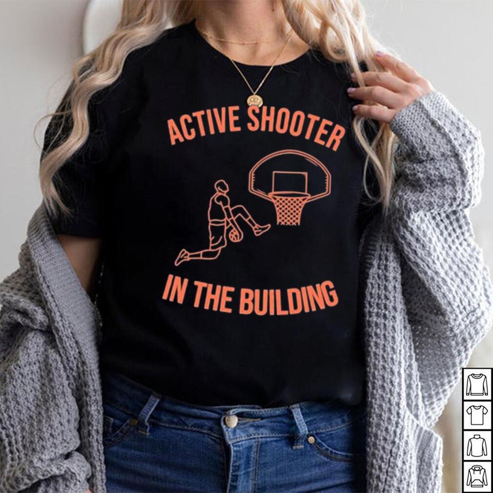 Onerealcactus10 Active Shooter In The Building Shirt