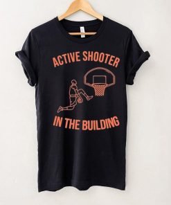 Onerealcactus10 Active Shooter In The Building Shirt